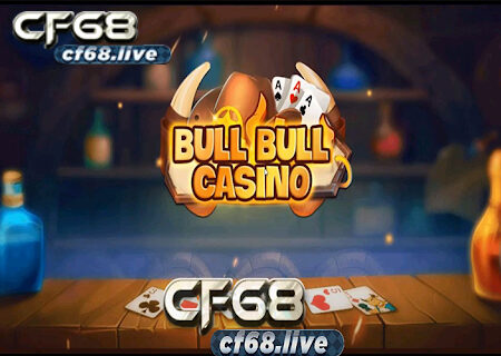 Hướng dẫn cách chơi game Bull Bull Casino dễ hiểu nhất năm 2021