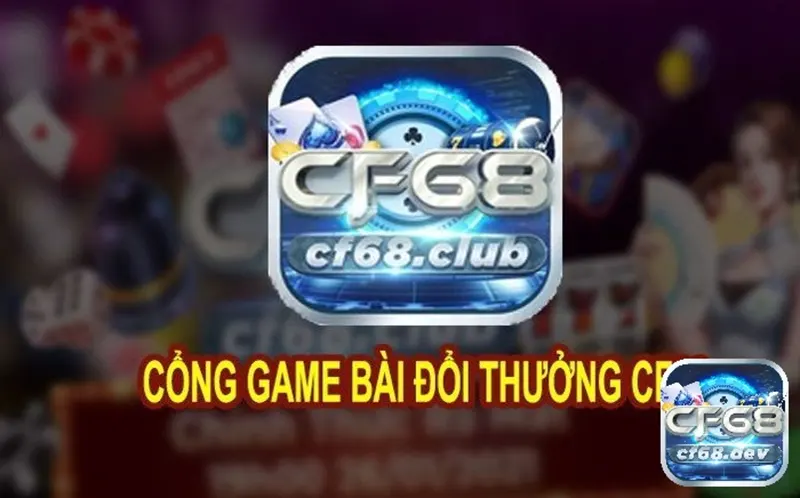 Cf68 club là một cổng game trực tuyến đầy hấp dẫn