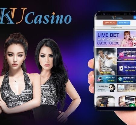 App ku casino – không gian game thịnh hành nhất 2022