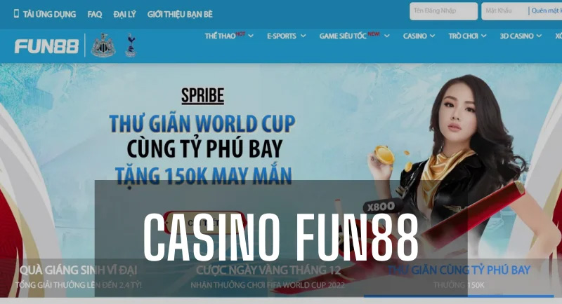 Fun88 casino là gì? Đặc điểm nổi bật nền tảng Casino Fun88