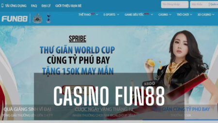 Casino Fun88 – Đa dạng các trò chơi, cơ hội thắng lớn