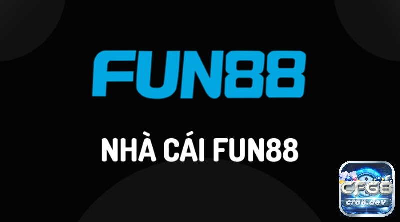 Fun888 nhacaiFun88 – Chơi game mê say đổi thưởng liền tay