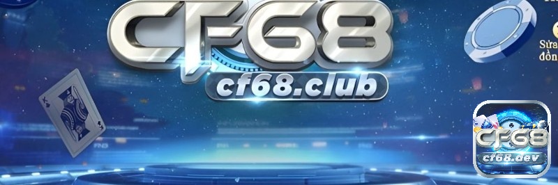Tìm hiểu thông tin về CF68 Club chính thức