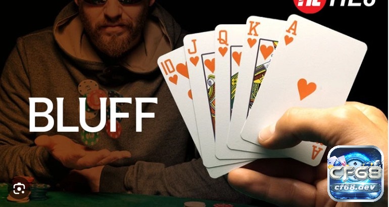 Giới thiệu về Bluff là gì trong Poker?