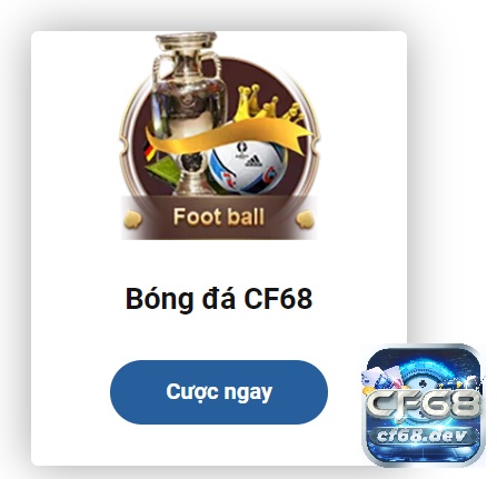 Cược thể thao CF68 DEV với thể loại bóng đá được yêu thích nhất