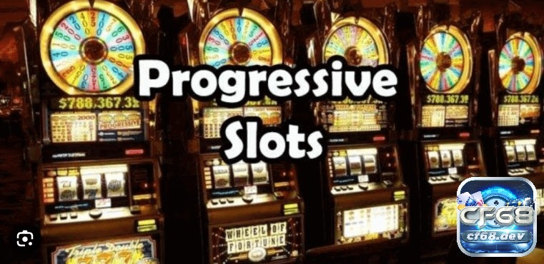 Progressive slot là một trong những thuật ngữ Slot game ám chỉ về jackpot đối với dòng này